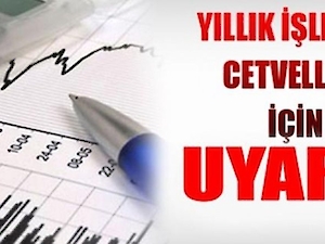 Uyarı : Yıllık Işletme Cetvelleri
