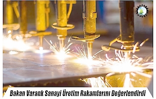 Sanayi ve Teknoloji Bakanı Sayın Mustafa Varank, 2018 Mayıs Ayı Sanayi Üretim Endeksini Değerlendirdi