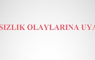 Hırsızlık Olaylarına Uyarı!