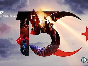 15 Temmuz Demokrasi ve Birlik Günü Kutlu Olsun