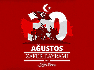 30 Ağustos Zafer Bayramımız Kutlu Olsun..!